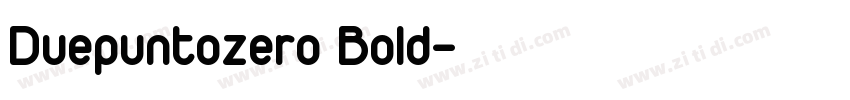 Duepuntozero Bold字体转换